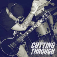 Cutting Through – A Will To Change (Blue Color Vinyl LP)