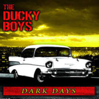 Ducky Boys, The – Dark Days (Clear Vinyl LP)