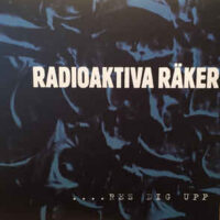 Radioaktiva Räker – ….Res Dig Upp (CD)
