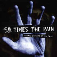 59 Times The Pain – Twenty Percent Of My Hand (CD)