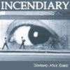Incendiary - Thousand Mile Stare (Color Vinyl LP)