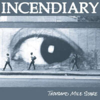 Incendiary – Thousand Mile Stare (Color Vinyl LP)