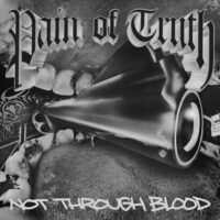 Pain Of Truth – Not Through Blood (Color Vinyl LP)