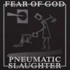 Fear Of God - Pneumatic Slaughter - Extended (Vinyl LP)