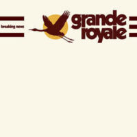 Grande Royale – Breaking News (Vinyl LP)