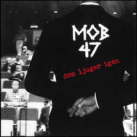 Mob 47 – Dom Ljuger Igen (Color Vinyl Single)