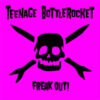 Teenage Bottlerocket - Freak Out! (Vinyl LP)