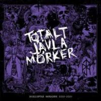 Totalt Jävla Mörker – Skellefteå Hardcore 2000-2009 (Color Vinyl LP)