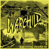 Warchild - Haunting Images of Human Tragedy (Color Vinyl LP)