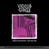 Vicious Circle - Rhyme With Reason/ Into The Void (2 x Color Vinyl LP)