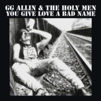 GG Allin & The Holy Men – You Give Love A Bad Name (Color Vinyl LP)