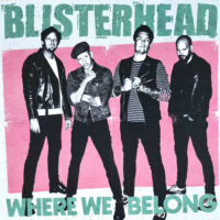 Blisterhead – Where We Belong (Green /W Dusty Black Splatter Color Vinyl LP)