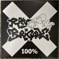 Raw Brigade – 100% (Color Vinyl LP)