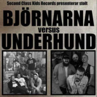 Björnarna / Underhund -Split (Vinyl LP)