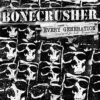 Bonecrusher - Every Generation (Must Speak For Itself) It's Your Turn (Vinyl LP + CD)