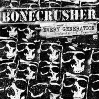 Bonecrusher – Every Generation (Must Speak For Itself) It’s Your Turn (Vinyl LP + CD)