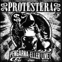 Protestera – Pengarna Eller Livet (Color Vinyl LP)
