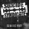 Suicide Syndicate - In It For Life (Vinyl LP)