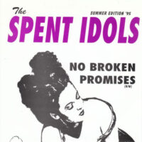 Spent Idols, The – Oh No, (Here We Go Again!) (Vinyl Single)