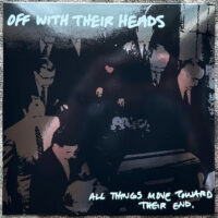 Off With Their Heads – All Things Move Toward Their End (Color Vinyl LP)