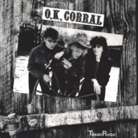 O.K. Corral – Texas Rose (Vinyl Single)