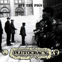 Plutocracy – Off The Pigs (Red Color Vinyl)