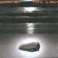 Against Me! – Total Clarity (2 x Vinyl LP)