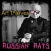 Art Thieves - Russian Rats (Color Vinyl LP)