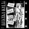 Bikini Kill - Yeah Yeah Yeah Yeah (Vinyl LP)