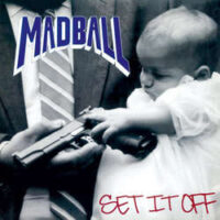 Madball – Set It Off (180gram Vinyl LP)
