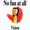 No Fun At All - Vision (Vinyl LP)