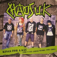 Chaos U.K. –  Kings For A Day (The Vinyl Japan Years: 1991 – 2001) (Green Color Vinyl LP)