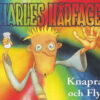 Charles Hårfager - Knapra Och Fly (CD)