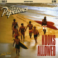Pipelines, The – Kooks Allowed (Vinyl Single)