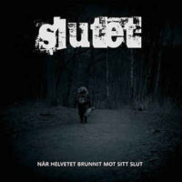 Slutet – När Helvetet Brunnit Mot Sitt Slut (Vinyl LP)