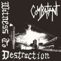 Combatant – Witness to Destruction (Vinyl LP)