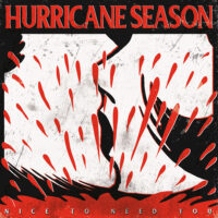 Hurricane Season – Nice To Need You (Vinyl LP)