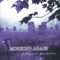 Morning Again – As Tradition Dies Slowly (Red Color Vinyl LP)