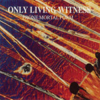 Only Living Witness – Prone Mortal Form (2 x Color Vinyl LP)