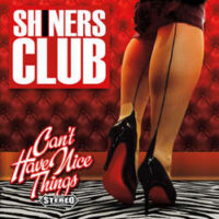 Shiners Club – Can’t Have Nice Things (Color Vinyl LP)