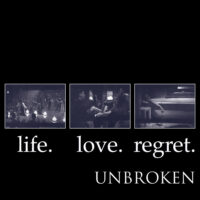 Unbroken – Life. Love. Regret. (2 x Green Vinyl LP)