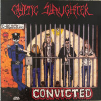 Cryptic Slaughter – Convicted (Color Vinyl LP)