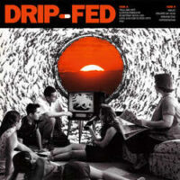 Drip-Fed – S/T (Color Vinyl LP)