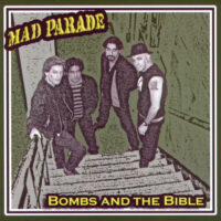 Mad Parade – Bombs And The Bible (Color Vinyl LP)