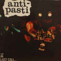 Anti-Pasti – The Last Call (Vinyl LP)