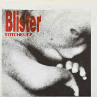 Blister – Stitches E.P. (Vinyl Single)