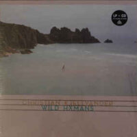Christian Kjellvander – Wild Hxmans (Vinyl LP + CD)