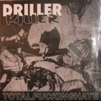 Driller Killer – Total Fucking Hate (180gram Vinyl LP)