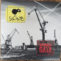 Slob78 / Mammas Gata – Split (Vinyl LP)