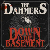 Dahmers, The – Down In The Basement (Blood Splatter Color Vinyl LP)